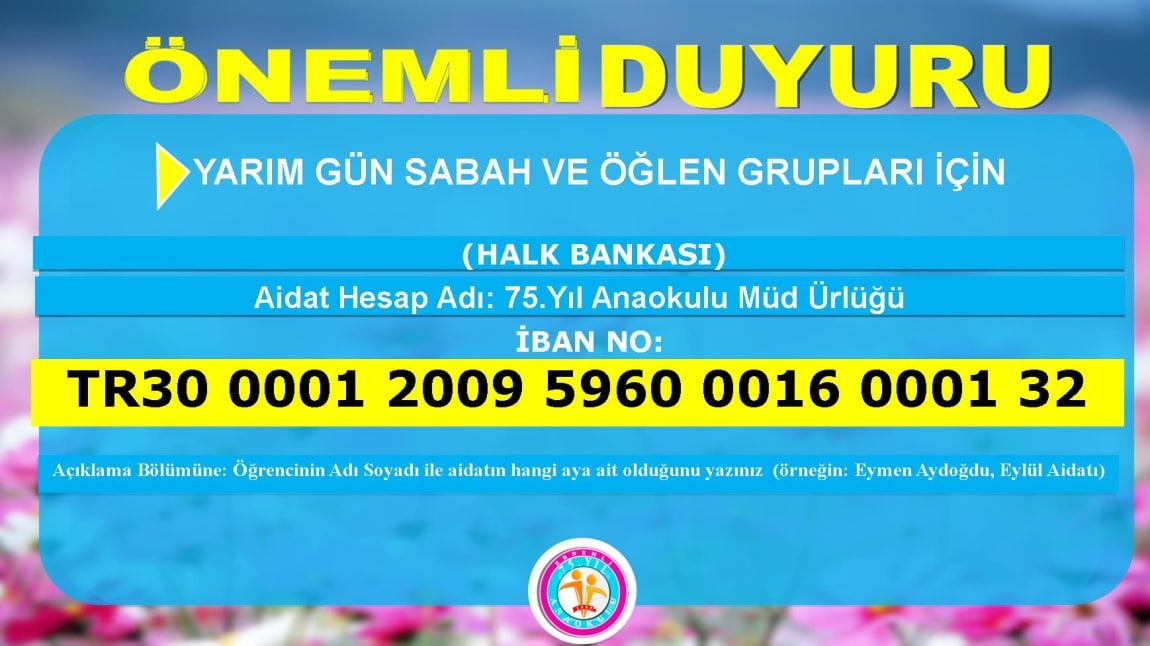 Yarım Gün Sabah ve Öğlen Gruplarımız için İban Numaramız